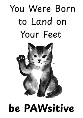 You Were Born to Land on Your Feet - Cat Motivation