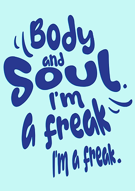 I'm a Freak Quote
