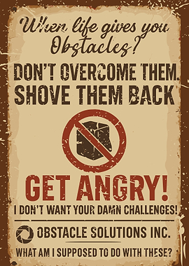 Get Angry! Obstacle Solutions Inc.