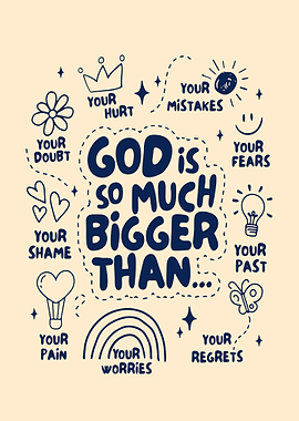 God is Bigger Than...
