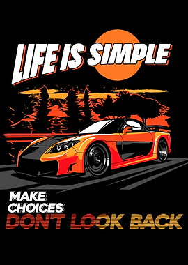 Life is Simple, Make Choices