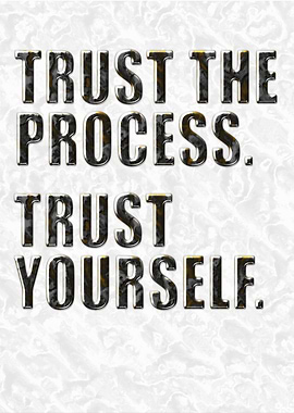 Trust the Process Trust Yourself – Bold Glass Typography on luxurious white Marble
