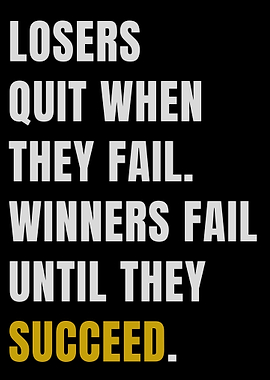 Winners Fail Until They Succeed