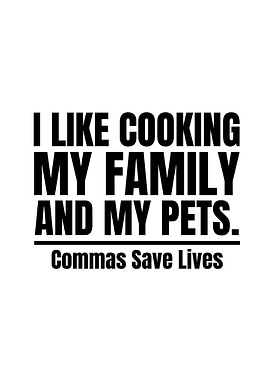 Cooking, Family, Pets Quote