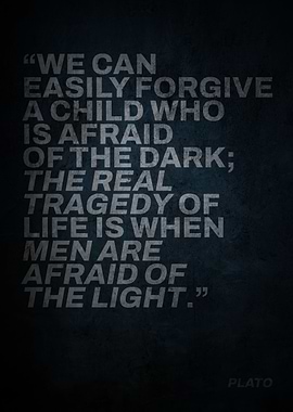 Plato Quote - Fear of Light