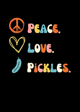 Peace Love Pickles