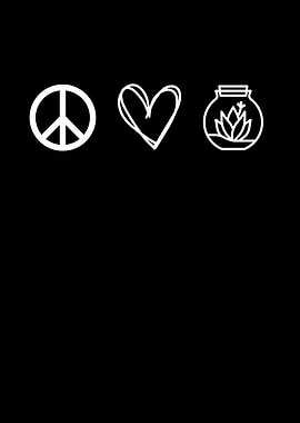 Peace, Love, Plant