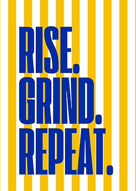 Rise Grind Repeat Poster