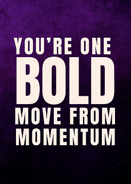 Bold Move From Momentum