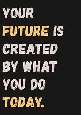 Future Created Today