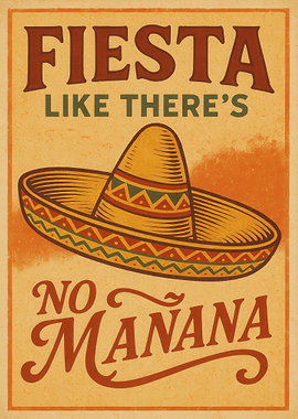 Fiesta Like There's No Mañana