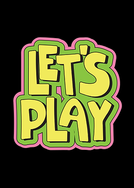 Let's Play Graphic
