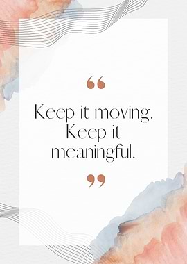 Keep It Moving Quote