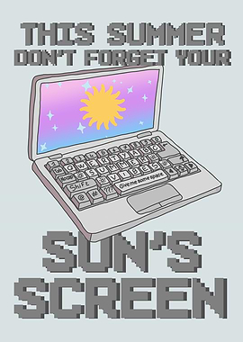 Sun's Screen - Geeky Summer Vibes