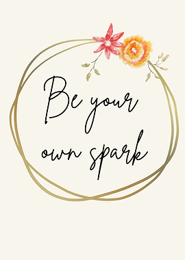 Be Your Own Spark Watercolor Print