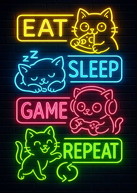 Cat Gaming Sign - Eat, Sleep, Game, Repeat