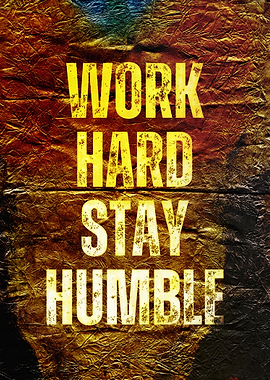 Work Hard Stay Humble Poster