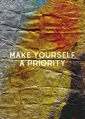 Make Yourself a Priority