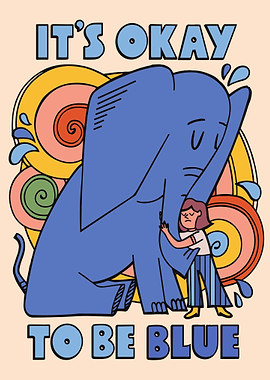 It's Okay To Be Blue