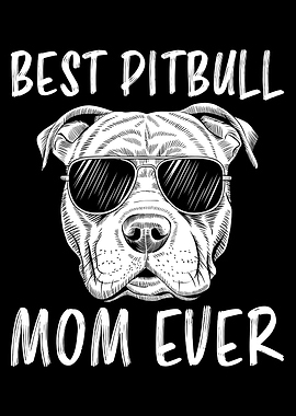 Best Pitbull Mom Ever Illustration