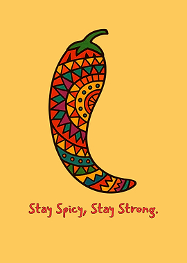 Stay Spicy Stay Strong
