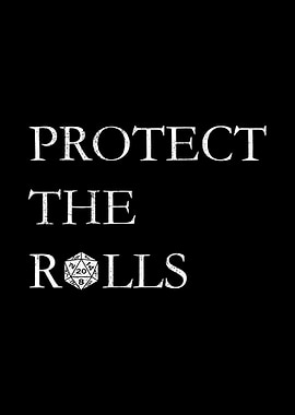 Protect The Rolls