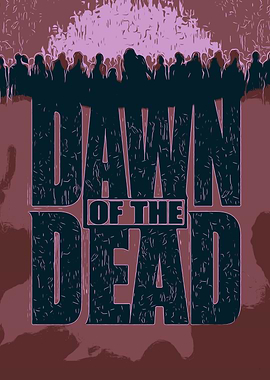 Dawn of the Dead Poster