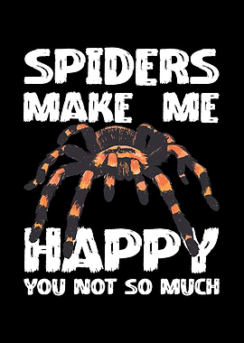 Spiders Make Me Happy Graphic