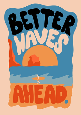 Better Waves Ahead Beach Illustration