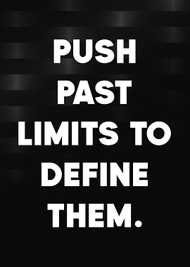Push Past Limits Motivational Quote