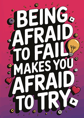 Motivational Quote: Being Afraid to Fail