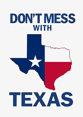 Don't Mess With Texas