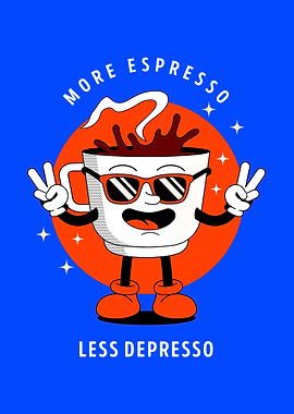 More Espresso Less Depresso Cartoon