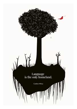 Language is the only homeland