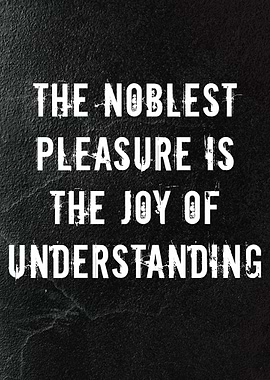 The Noblest Pleasure Quote