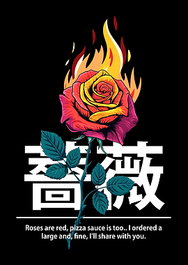 Flaming Rose with Japanese Text and Funny Quote