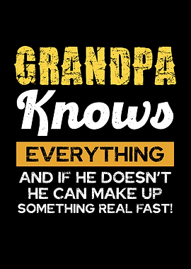 Grandpa Knows Everything Text Art