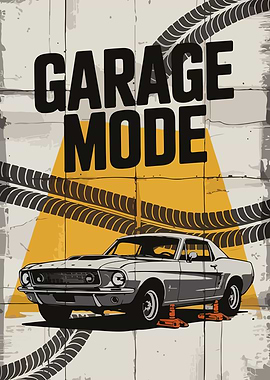 Garage Mode Classic Car Poster