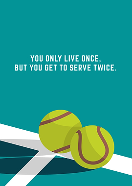 Tennis Balls and Motivational Quote