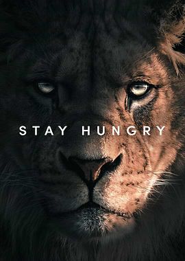 Lion Portrait with 'Stay Hungry' Text