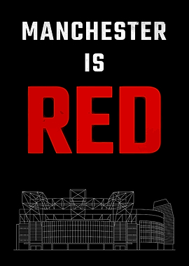 Manchester is Red Football Poster