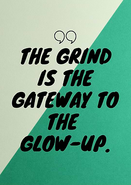 The Grind is the Gateway