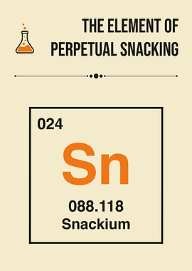 Element of Perpetual Snacking Funny Foodie Periodic Table Snackium