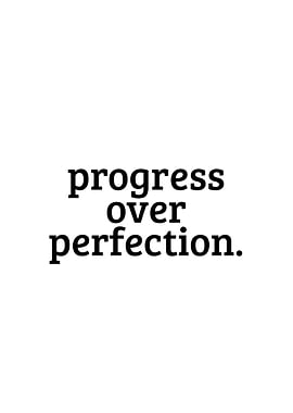 Progress over perfection text art