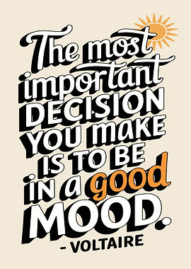 Good Mood Voltaire Quote Art