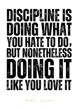 Discipline is Doing What You Hate