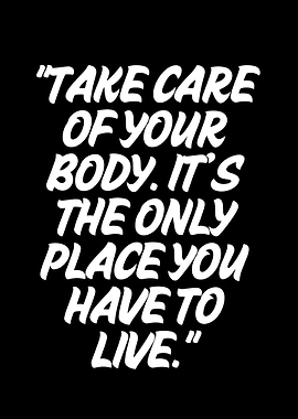 Take Care of Your Body Quote