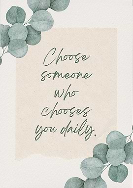 Choose Someone Daily Floral Art