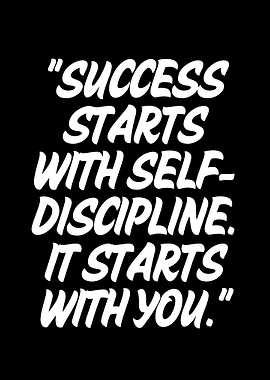 Success Starts With Self-Discipline