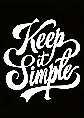 Keep it Simple Typography Art